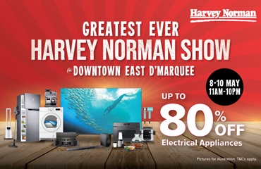 Greatest Ever Harvey Norman Show (8 - 10 May) D'Marquee at Downtown East